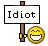 idiot